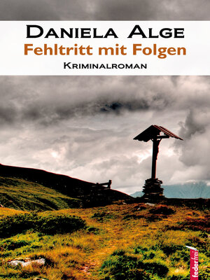 cover image of Fehltritt mit Folgen: Alpenkrimi